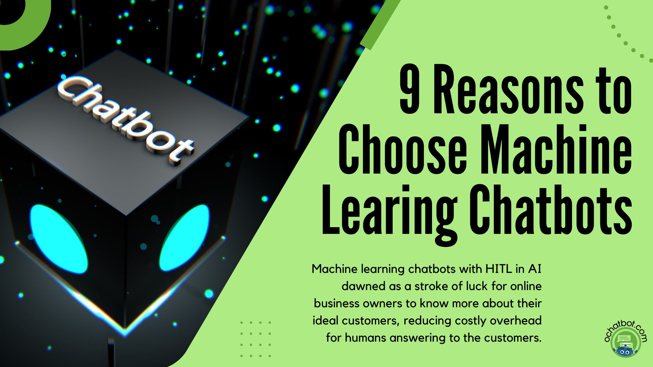 Reasons To Choose Machine Learning Chatbots Ometrics