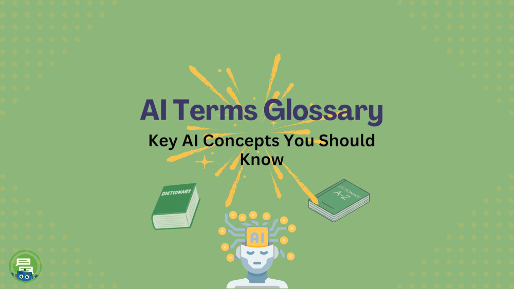 AI Terms Glossary: Key AI Concepts You Should Know